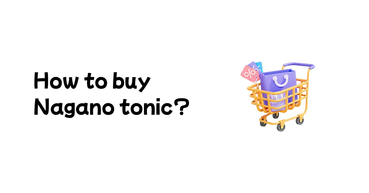 How to buy Nagano tonic